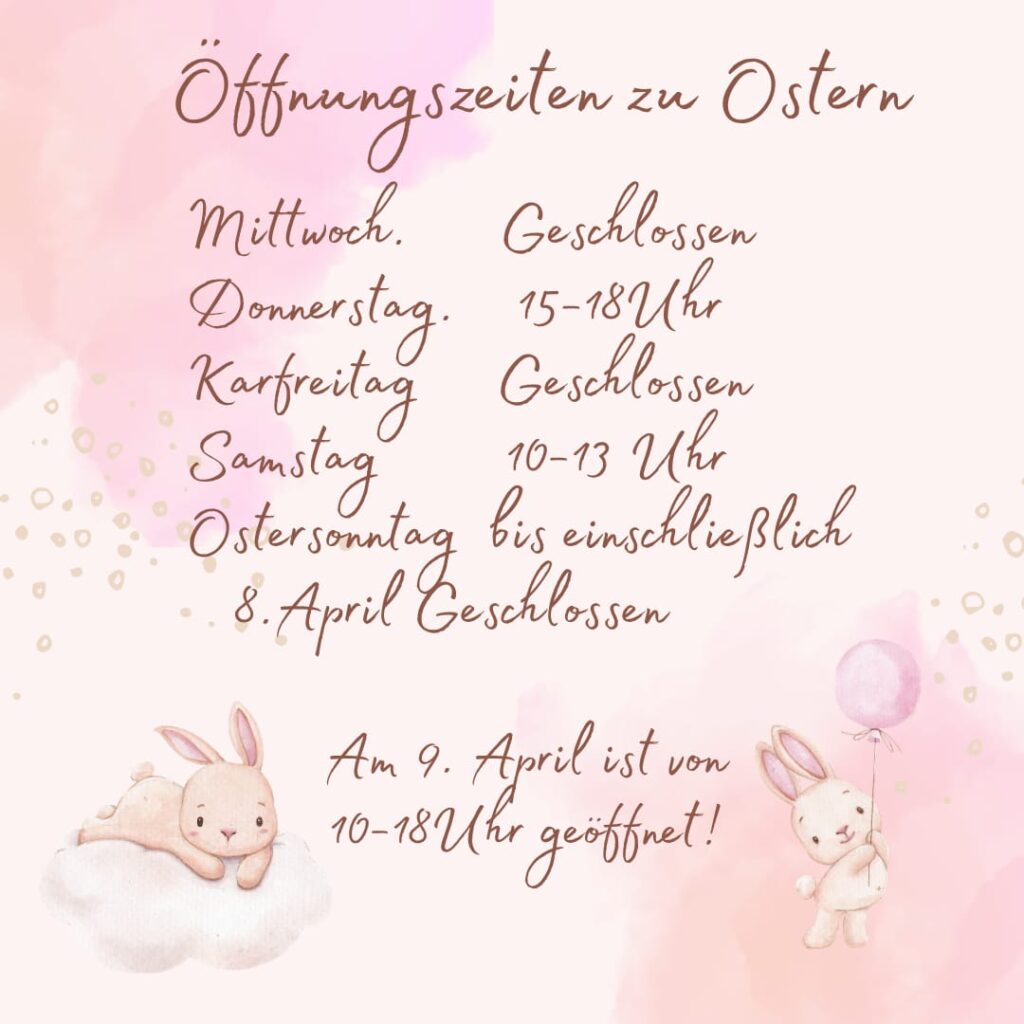 Öffnungszeiten zu Ostern